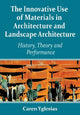 Book cover of: Innovative Use of Materials in Architecture and Landscape Architecture