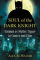 Book cover of: Soul of the Dark Knight