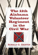 Book cover of: 11th Alabama Volunteer Regiment in the Civil War. By: Ronald G. Griffin