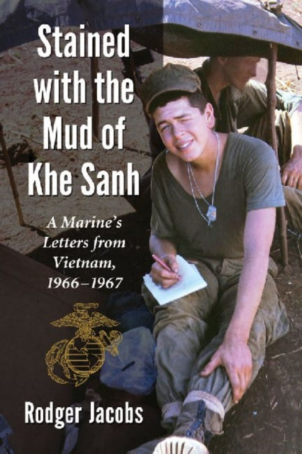 Book cover of: Stained with the Mud of Khe Sanh