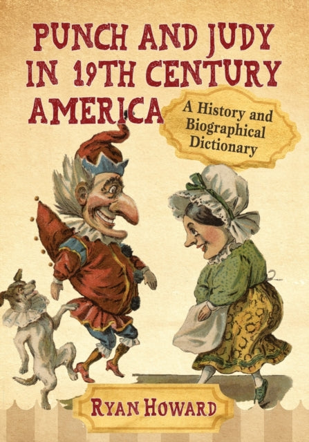 Book cover of: Punch and Judy in 19th Century America