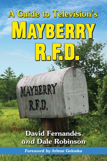 Book cover of: Guide to Television's Mayberry R.F.D.. By: David Fernandes