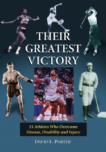 Book cover of: Their Greatest Victory. By: David L. Porter