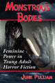 Book cover of: Monstrous Bodies. By: June Pulliam