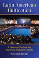 Book cover of: Latin American Unification. By: Salvador Rivera