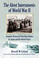 Book cover of: Aleut Internments of World War II. By: Russell W. Estlack