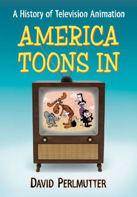 Book cover of: America Toons In. By: David Perlmutter