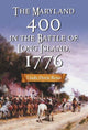 Book cover of: Maryland 400 in the Battle of Long Island, 1776. By: Linda Davis Reno