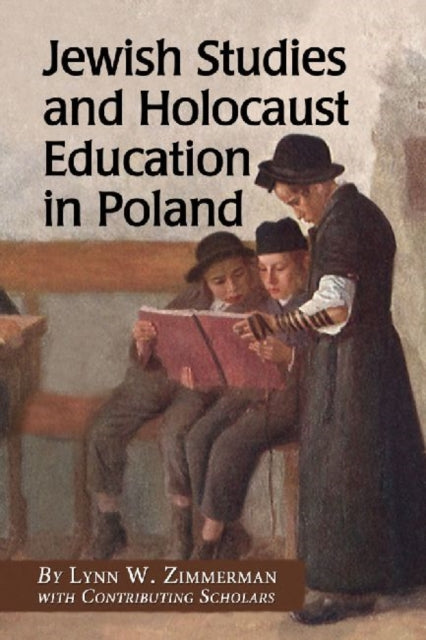 Book cover of: Jewish Studies and Holocaust Education in Poland. By: Lynn W. Zimmerman