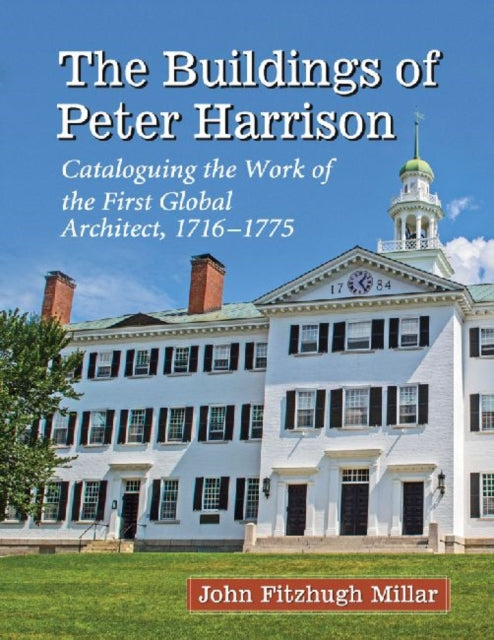 Book cover of: Buildings of Peter Harrison. By: John Fitzhugh Millar