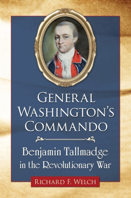 Book cover of: General Washington's Commando. By: Richard F. Welch