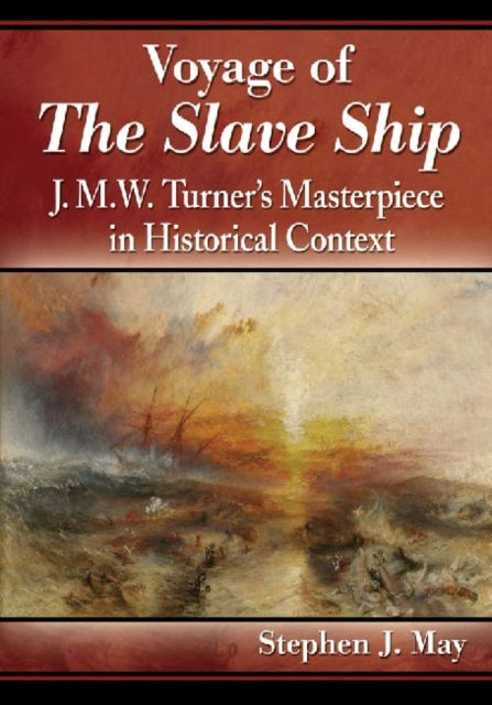 Book cover of: Voyage of The Slave Ship. By: Stephen J. May