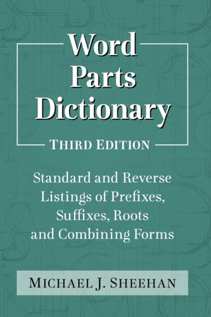 Word Parts Dictionary