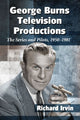 Book cover of: George Burns Television Productions. By: Richard Irvin
