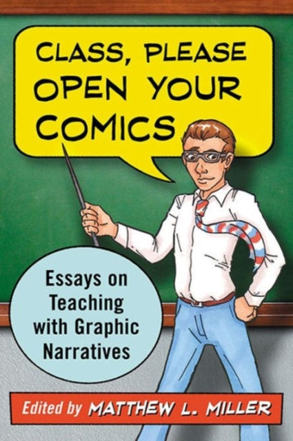 Book cover of: Class, Please Open Your Comics