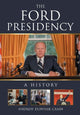 Book cover of: Ford Presidency. By: Andrew Downer Crain