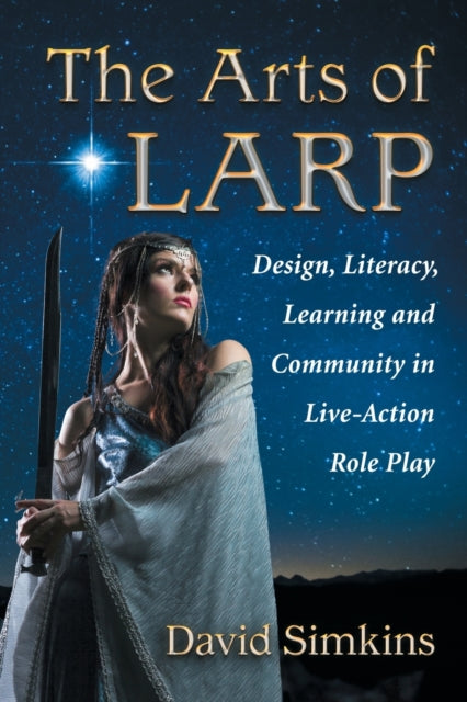 Book cover of: Arts of LARP. By: David Simkins