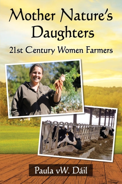 Book cover of: Mother Nature's Daughters. By: Paula Vw Dail