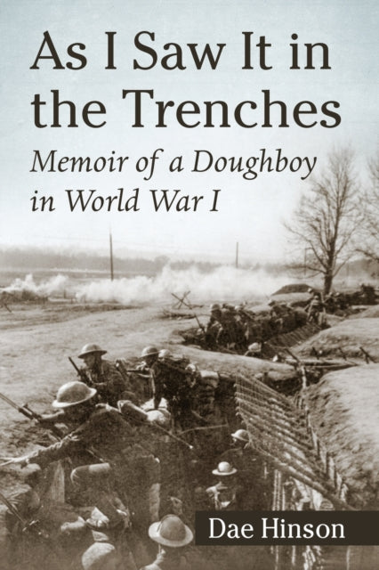 Book cover of: As I Saw It in the Trenches. By: Dae Hinson
