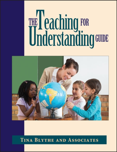 Book cover of: Teaching for Understanding Guide