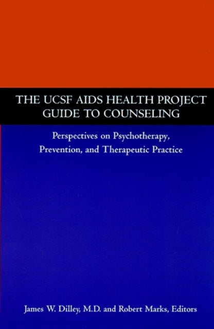 Book cover of: UCSF AIDS Health Project Guide to Counseling. By: James W. Dilley