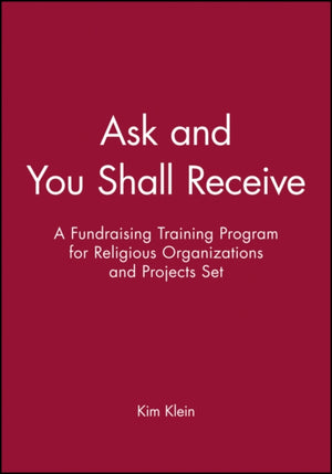 Ask and You Shall Receive, Includes Leader and Participant's Manual
