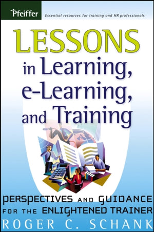 Lessons in Learning, e-Learning, and Training