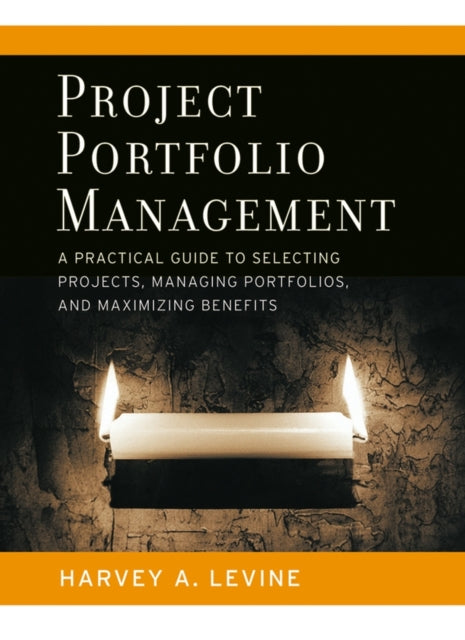 Book cover of: Project Portfolio Management. By: Harvey A.  Levine