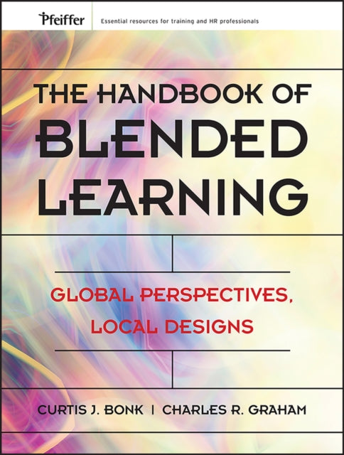 Book cover of: Handbook of Blended Learning. By: Curtis J. Bonk
