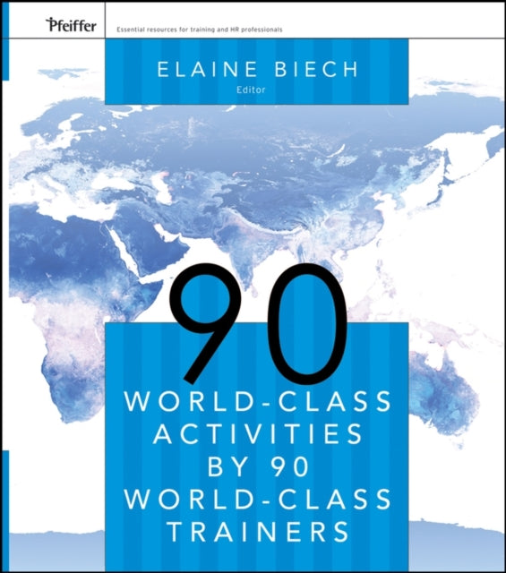 Book cover of: 90 World-Class Activities by 90 World-Class Trainers. By: Elaine Biech