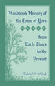 Book cover of: Handbook History of the Town of York [Maine] From Early Times to the Present. By: Edward C Moody