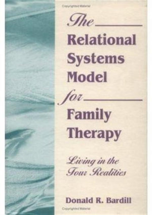 The Relational Systems Model for Family Therapy