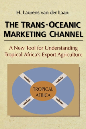 The Trans-Oceanic Marketing Channel