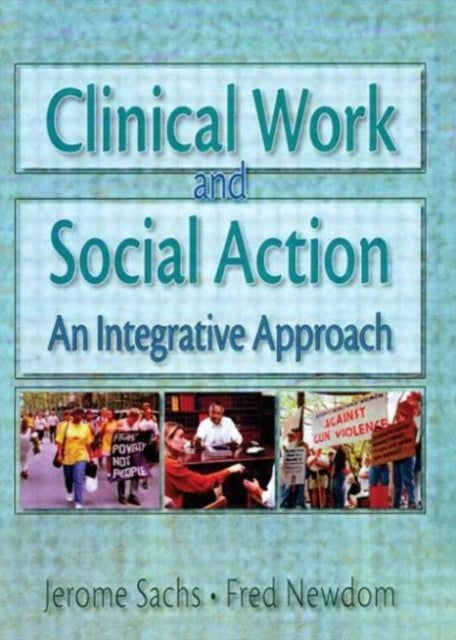 Book cover of: Clinical Work and Social Action. By: Jerome Sachs