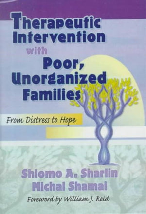 Therapeutic Intervention with Poor, Unorganized Families