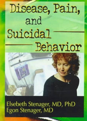 Disease, Pain, and Suicidal Behavior