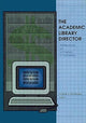 Book cover of: Academic Library Director. By: Frank D'Andraia