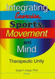 Book cover of: Integrating Exercise, Sports, Movement, and Mind