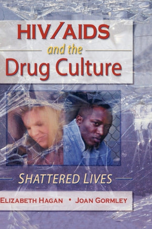 HIV/AIDS and the Drug Culture