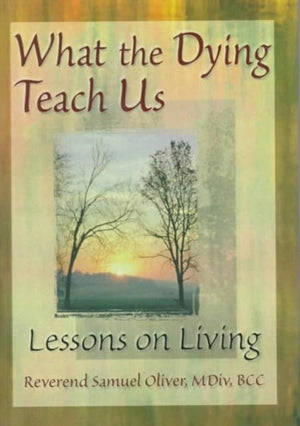 What the Dying Teach Us