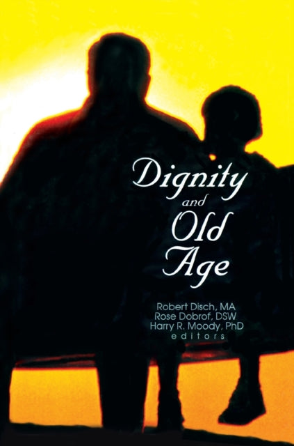Book cover of: Dignity and Old Age