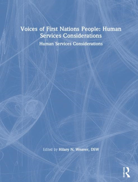 Book cover of: Voices of First Nations People. By: Hilary N. Weaver