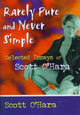 Book cover of: Rarely Pure and Never Simple