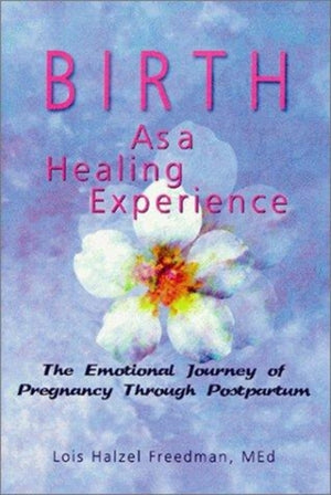 Birth as a Healing Experience
