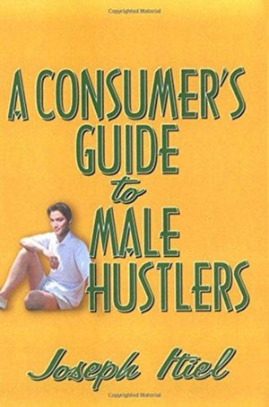 Consumer's Guide to Male Hustlers