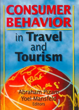 Consumer Behavior in Travel and Tourism