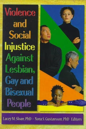 Violence and Social Injustice Against Lesbian, Gay, and Bisexual People