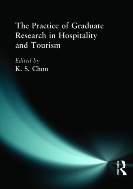 Book cover of: Practice of Graduate Research in Hospitality and Tourism