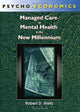 Book cover of: Psycho-Economics. By: Robert D., Ph.D. Weitz