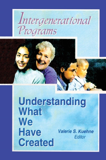 Book cover of: Intergenerational Programs. By: Valerie S. Kuehne